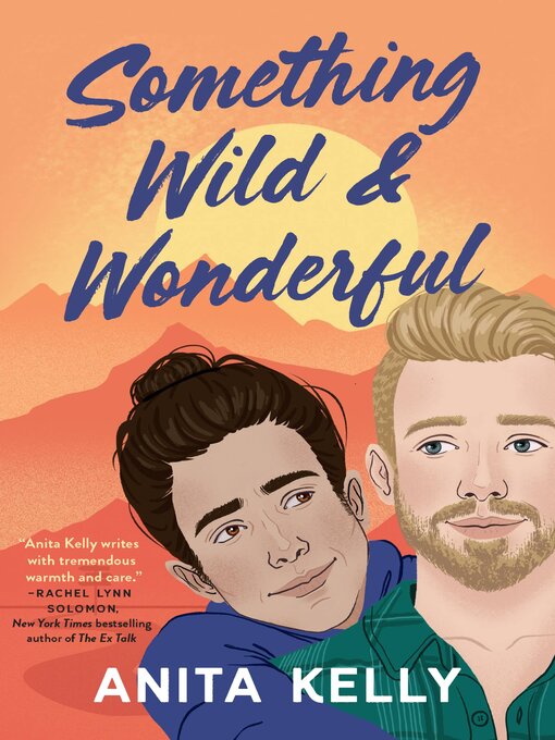 Title details for Something Wild & Wonderful by Anita Kelly - Available